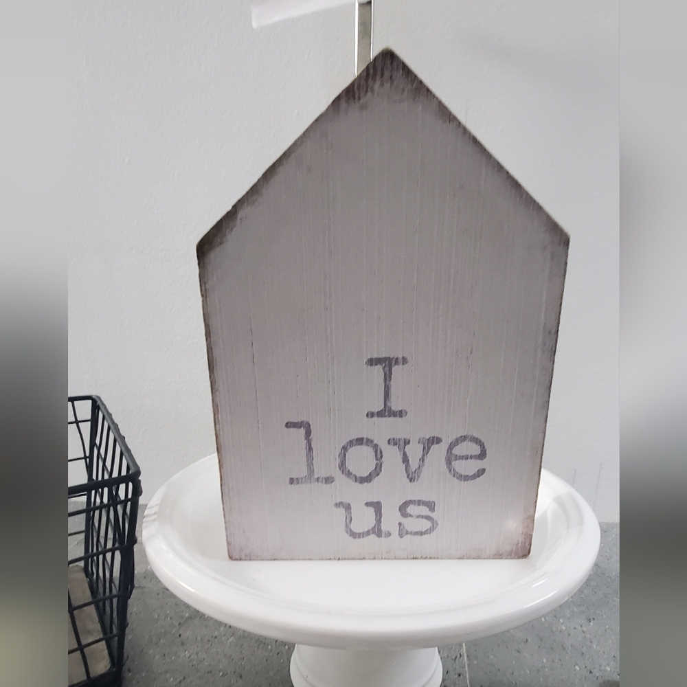 I Love Us Wooden Sign